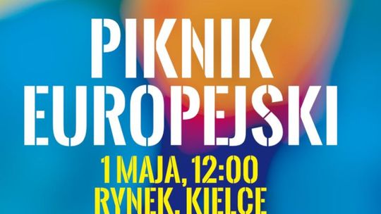 19 lat jesteśmy w UE! Zapraszamy na Piknik Europejski na kieleckim Rynku