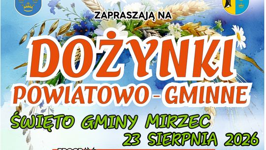 23 sierpnia Święto Gminy i Mirzec i Dożynki Powiatowo-Gminne