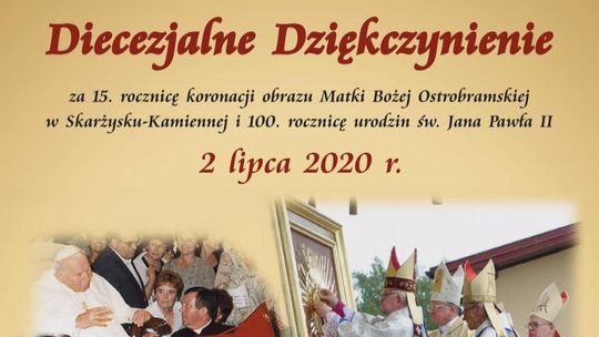 Diecezjalne Dziękczynienie za 15. rocznicę koronacji Matki Bożej Ostrobramskiej