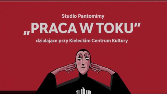 Dołącz do Studia Pantomimy „Praca w toku”