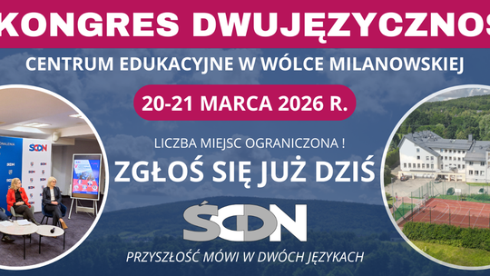 Dwujęzyczność w centrum uwagi. Kongres edukacyjny w Wólce Milanowskiej