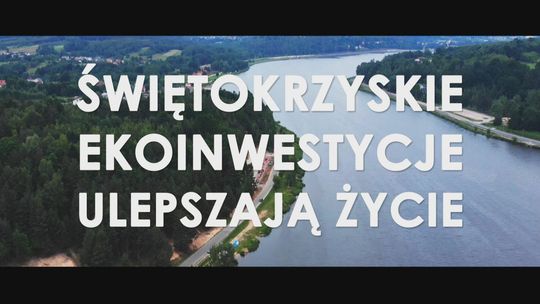 "Ekoinwestycje w województwie świętokrzyskim" - film