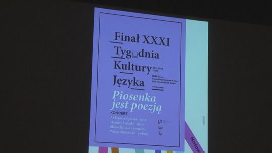 Finał XXXI Tygodnia Kultury Języka „Piosenka jest poezją”