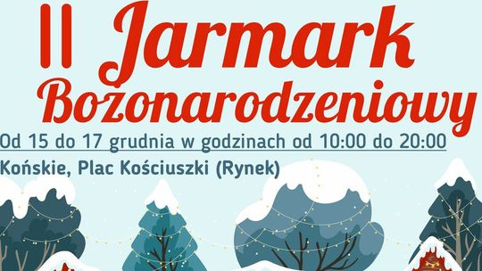 Już w ten weekend II Jarmark Bożonarodzeniowy!