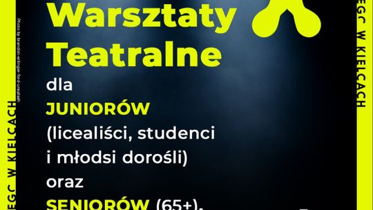 Kielecka scena rozpoczyna serię warsztatów teatralnych