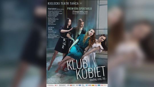 „KLUB KOBIET. Słuchaj, czuj, żyj…” 23 maja w KTT