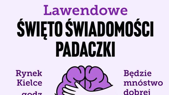 Lawendowe Święto w najbliższą sobotę. O zdrowiu, ale przede wszystkim o świadomości na temat padaczki