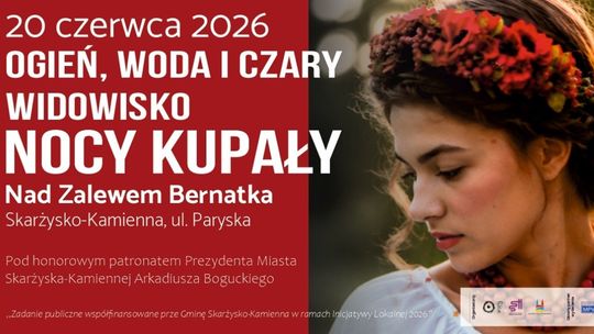 Ogień, Woda i Czary – Widowisko Nocy Kupały 2026