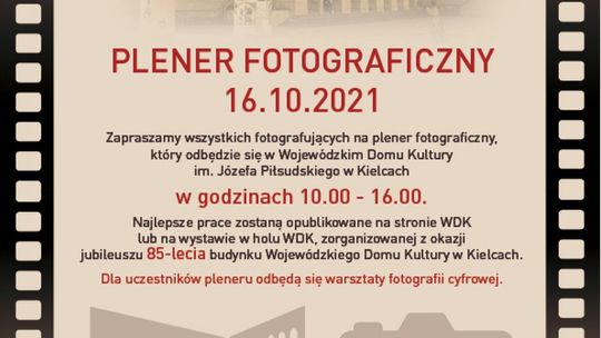 Plener rozpocznie się warsztatem fotografii cyfrowej