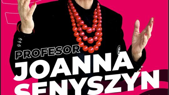 Profesor Joanna Senyszyn spotka się z mieszkańcami Kielc