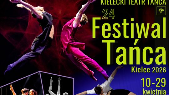 Przed nami 24 Festiwal Tańca Kielce