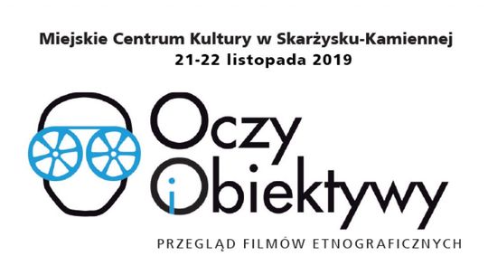 Przegląd Filmów Etnograficznych „Oczy i obiektywy” po raz pierwszy w Skarżysku