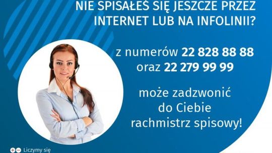 Rachmistrzowie spisowi już pracują. Mogą dzwonić tylko z dwóch numerów: 22 828 88 88 i 22 279 99 99