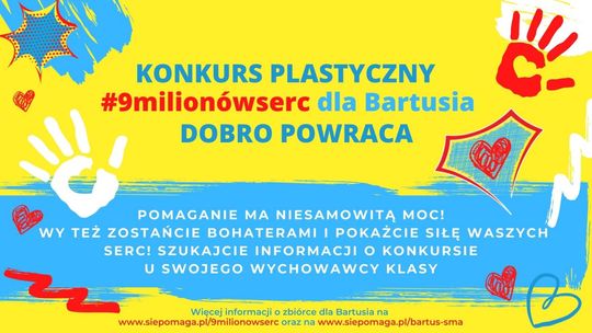 Ruszył wyjątkowy konkurs plastyczny pod hasłem "#9milionówserc dla Bartusia - Dobro Powraca"