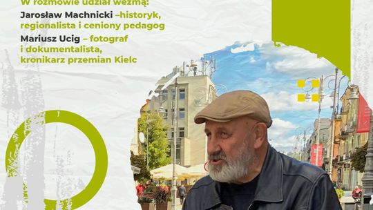 Ryszard Biskup zabierze nas w podróż do powojennych Kielc