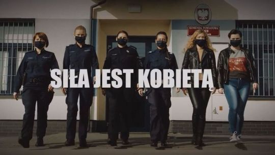 "Siła jest kobietą" - spot włoszczowskich policjantek