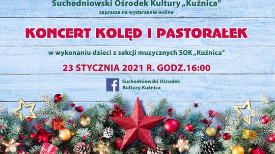 SOK "Kuźnica" zaprasza na Koncert Kolęd i Pastorałek w formie online