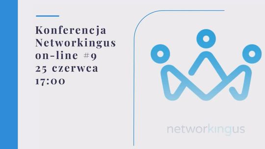 Spotkania i szkolenia bardzo networkingowe. Kolejna edycja tym razem online