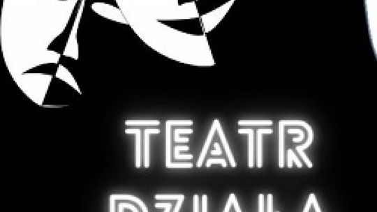 „Teatr Działa” - projekt dla świętokrzyskich szkół