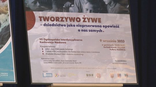 „Tworzywo żywe - dziedzictwo jako nieprzerwana opowieść o nas samych” - Konferencja Naukowa w suchedniowskiej „Kuźnicy”