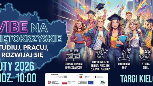 VIBE NA ŚWIĘTOKRZYSKIE: STUDIUJ, PRACUJ, ROZWIJAJ SIĘ!