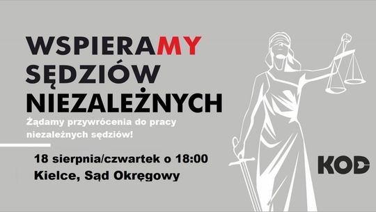 W czwartek w Kielcach kolejna pikieta "Wolne Sądy - Wspieramy Niezależnych Sędziów"