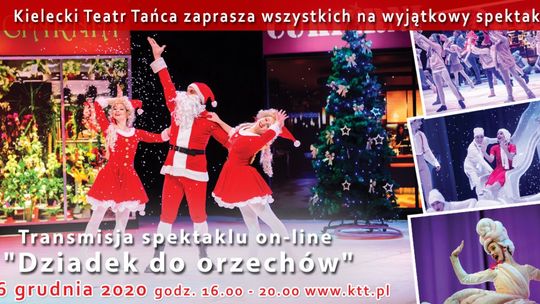 W tym roku "Dziadek do orzechów” nie na Dużej Scenie, a w internecie
