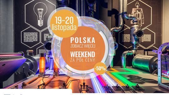 Weekend za pół ceny w Energetycznym Centrum Nauki KPT