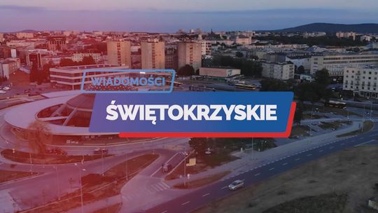 Wiadomości Świętokrzyskie (wydanie z dn. 14.01.2026) Wiadomości Świętokrzyskie (wydanie z dn. 14.01.2026)