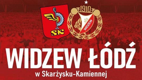 Widzew Łódź w Skarżysku-Kamiennej – niepowtarzalna okazja dla kibiców!