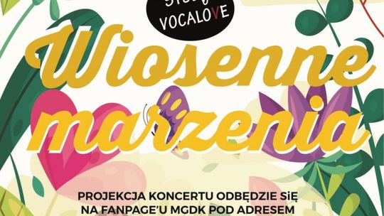 „Wiosenne marzenia” - koncert online Studia Wokalnego koneckiego domu kultury