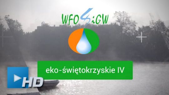 Wody termalne i energia wiatrowa w regionie świętokrzyskim. Już wkrótce 5. odcinek "Eko-Świętokrzyskie IV"