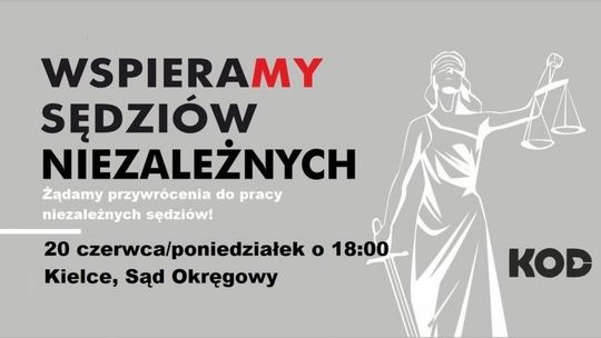 "Wolne Sądy - Wspieramy Niezależnych Sędziów". W poniedziałek kolejna pikieta