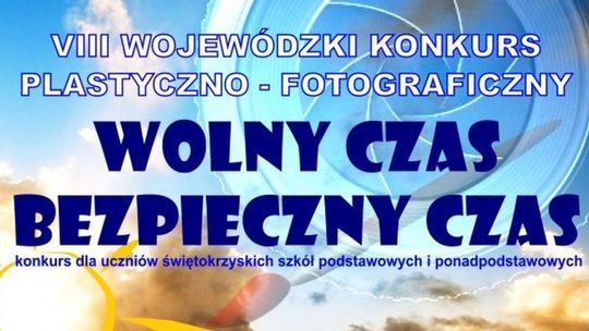 „Wolny czas, bezpieczny czas” 