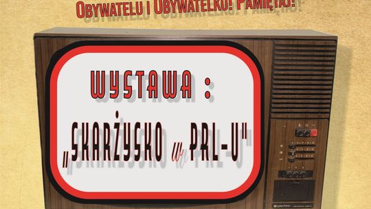 Wystawa: Skarżysko w PRL-u