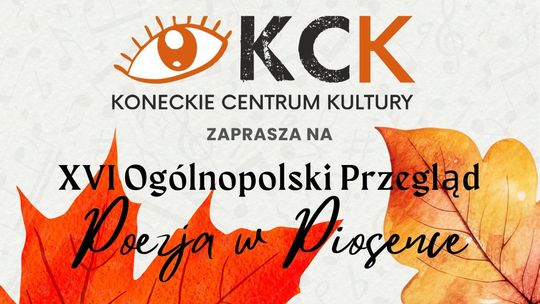 XVI Ogólnopolski Przegląd „Poezja w Piosence” - zapisy trwają!