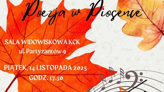 XVI Ogólnopolski Przegląd „Poezja w Piosence” - wciąż można się zgłosić!