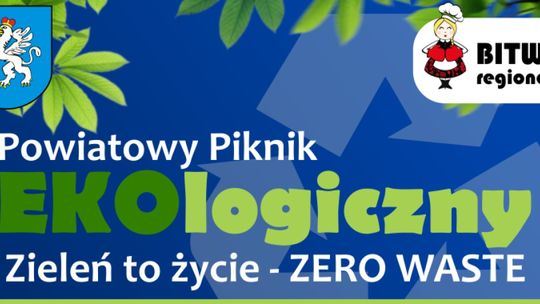 Zapraszamy na Powiatowy Piknik EKOlogiczny