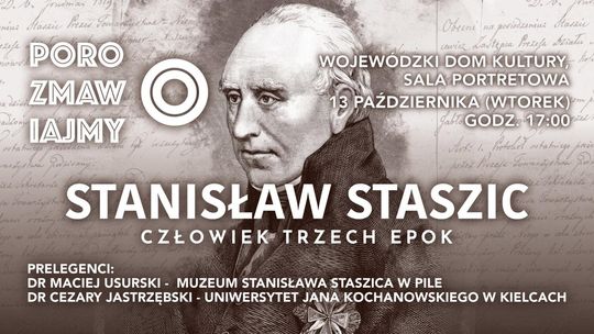 Zapraszamy na prelekcję o Stanisławie Staszicu