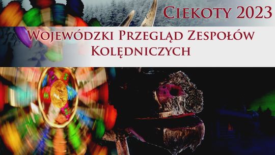 Zgłoś się do Wojewódzkiego Przeglądu Zespołów Kolędniczych