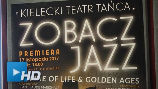 „Zobacz Jazz”, najnowsze widowisko Kieleckiego Teatru Tańca