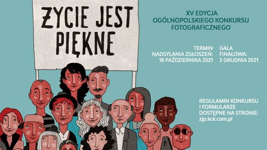,,Życie jest piękne” - KCK czeka na fotografie związane z tematem