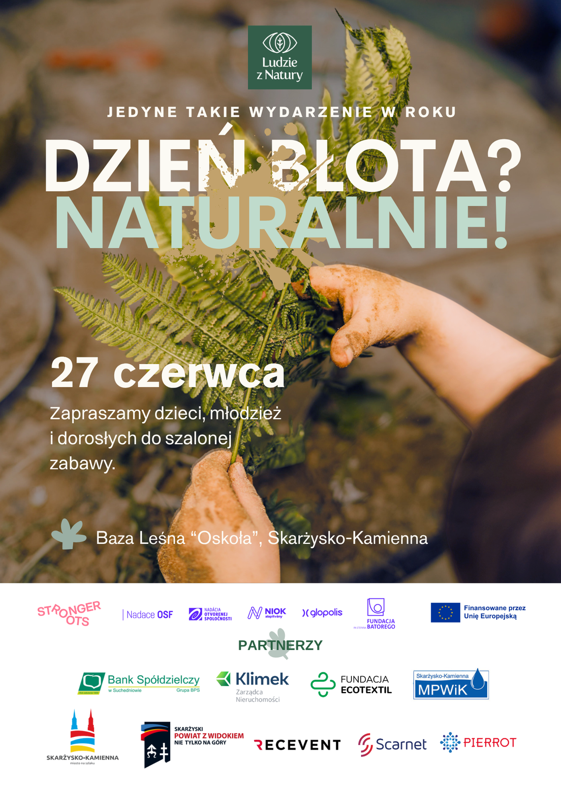 27 czerwca IV edycja rodzinnego święta „Dzień Błota? Naturalnie!” 27 czerwca IV edycja rodzinnego święta „Dzień Błota? Naturalnie!”