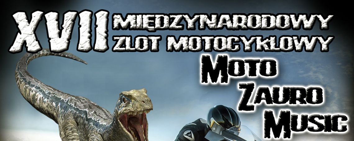 Międzynarodowy Zlot Motocyklowy Moto Zauro Music w Bałtowie