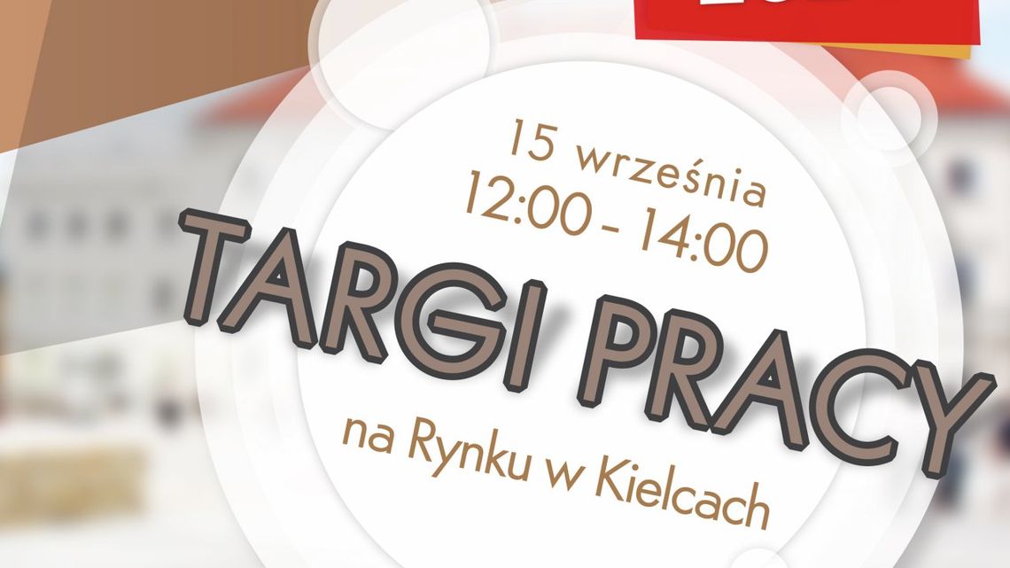 Na kieleckim Rynku odbędą się Plenerowe Targi Pracy