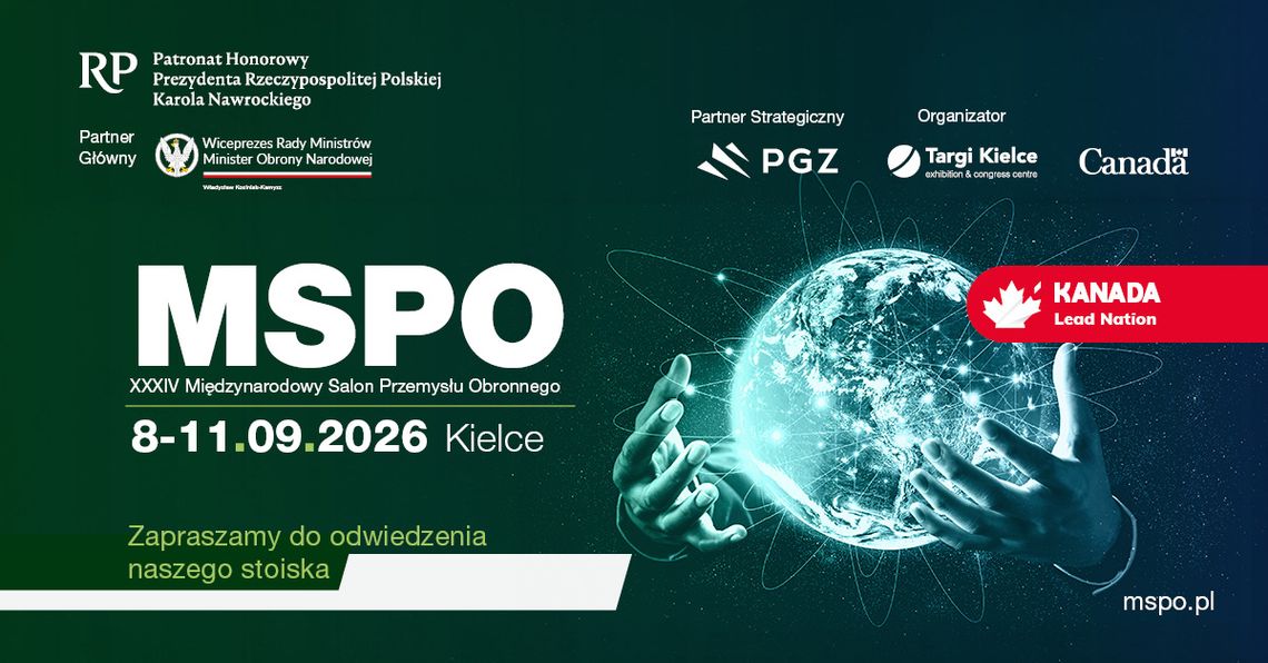 Ponad 1200 wystawców na MSPO 2026; Kanada krajem wiodącym Ponad 1200 wystawców na MSPO 2026; Kanada krajem wiodącym