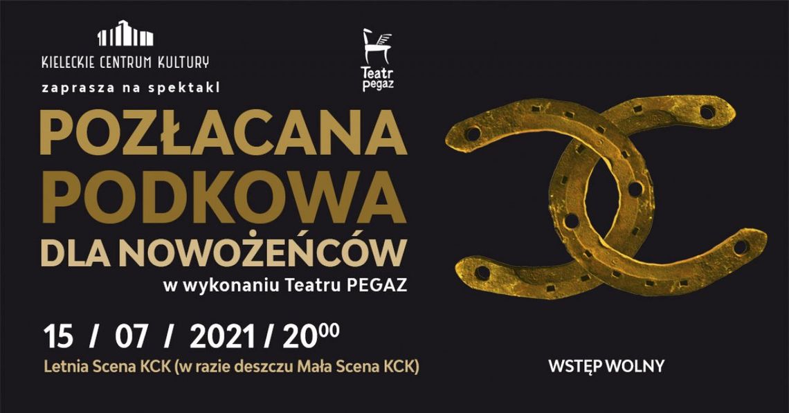 "Pozłacana podkowa dla nowożeńców" - spektakl Teatru Pegaz | KCK