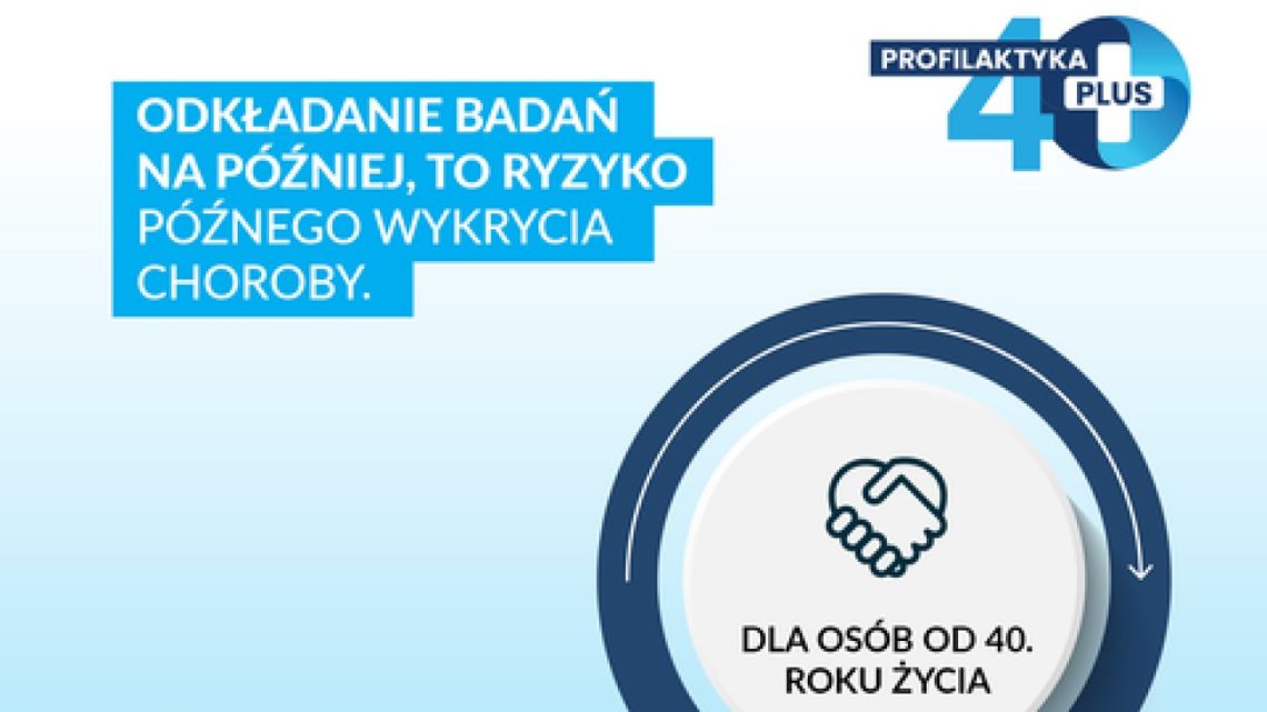 Profilaktyka 40 PLUS - można korzystać z darmowych badań