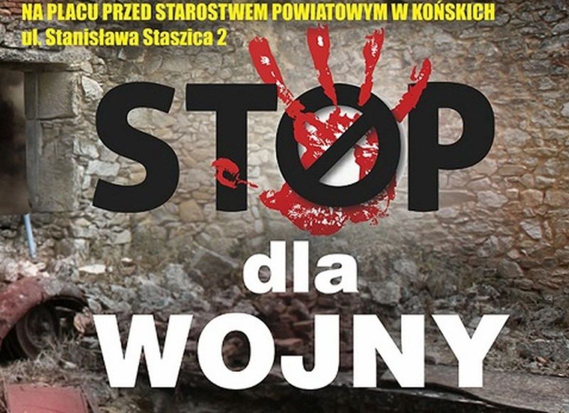 Przyjdź! Zaprotestuj! Stop Wojnie!