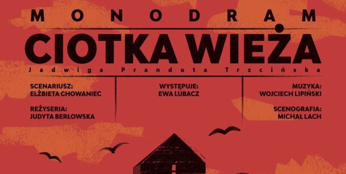 Spektakl „Ciotka Wieża” finalistą 29. Ogólnopolskiego Konkursu na Wystawienie Polskiej Sztuki Współczesnej